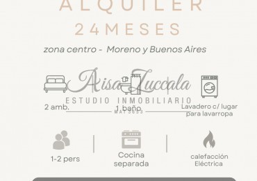 ALQUILER 24 MESES - MORENO Y BUENOS AIRES 